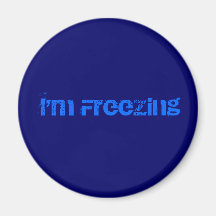 I'm Freezing Magnet