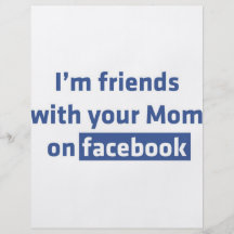 I'm friends with your Mum on facebook Full Colour Flyer
