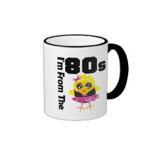 I'm From the 80s Chick Mug