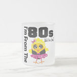 I'm From the 80s What's Your Excuse? Mug
