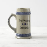 I'm Fucking A Hot Greek Guy Coffee Mugs