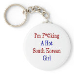 I'm Fucking A Hot South Korean Girl keychains