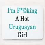 I'm Fucking A Hot Uruguayan Girl Mouse Pads