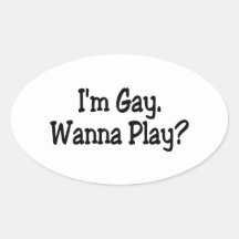 Im Gay Wanna Play Sticker