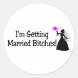 Im Getting Married Bitches (Bride) Sticker
