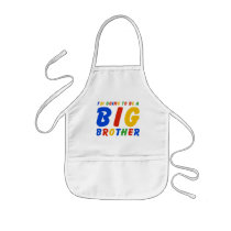 I'm Going To Be A Big Brother Apron