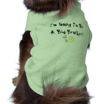 I'm Going To Be A Big Brother! Dog Tshirt