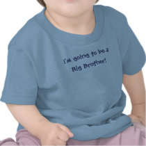 I'm going to be a Big Brother T-shirt
