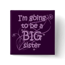 I'm going to be a Big Sister Button