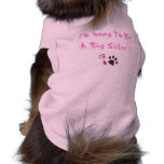 I'm Going To Be A Big Sister ! pet clothing