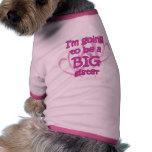 I'm going to be a Big Sister Pet Clothing pet clothing