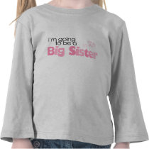 I'm going to be a big sister t-shirt
