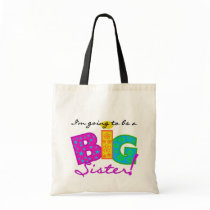 I'm Going To Be A Big Sister Tshirts Canvas Bags