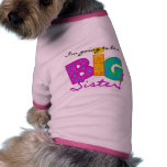 I'm Going To Be A Big Sister Tshirts pet clothing