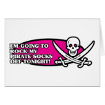 I'm Going to Rock My Pirate Socks Off Tonight cards