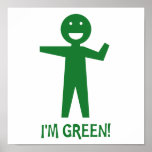 I'm Green posters