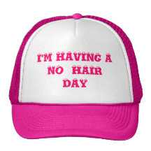 I'M HAVING A NO  HAIRDAY TRUCKER HAT