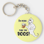 I'M HERE FOR THE BOOS KEY CHAIN