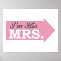 I'm His Mrs. (Pink Arrow) Print