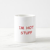 IM  HOT STUFF MUG