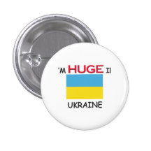 I'm HUGE In UKRAINE Buttons