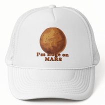 I'm Huge on Mars Martian Humour Hats