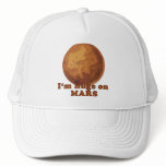 I'm Huge on Mars Martian Humour hats