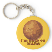 I'm Huge on Mars Martian Humour Key Chains