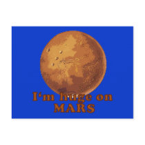 I'm Huge on Mars Martian Humour Postcard