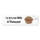 I'm In Love With A Studmuffin bumper stickers