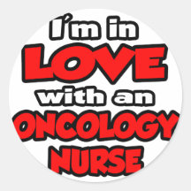I'm In Love With An Oncology Nurse Stickers