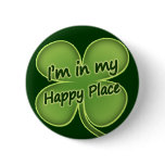 I'm In My Happy Place Button