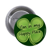 I'm In My Happy Place Button