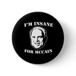 I'M INSANE FOR MCCAIN