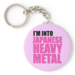 I'm Into Japanese Heavy Metal keychains