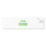 I'm Irish bumper stickers