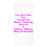 I'm Just Like You Except I'm Better Looking & Rack Cards