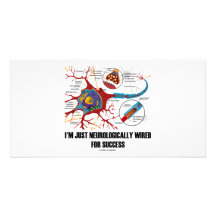 I'm Just Neurologically Wired For Success Personalized Photo Card