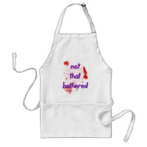I'm just Not That Bothered Apron