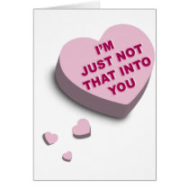 I'm Just Not That Into You Greeting Card