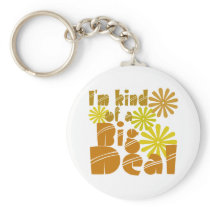 I'm kind of a big deal key chain