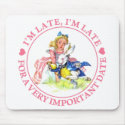 I'm Late, I'm Late For a Very Important Date! mousepads