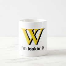 I'm leakin' it - WikiLeaks Mugs
