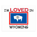 I'm Loved In WYOMING Post Card