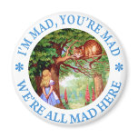 I'M MAD, YOU'RE MAD, WE'RE ALL MAD HERE!