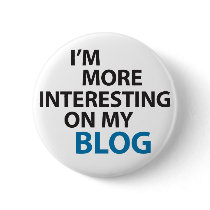 I'm More Interesting On My Blog