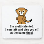 I'm Multi-Talented Mousepad