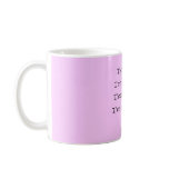 I'm nice, I'm pretty, I'm smart, I'm a catch! mugs