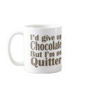 I'm No Quitter mugs