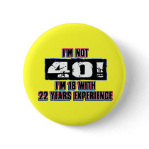 Im not 40! I'm 18